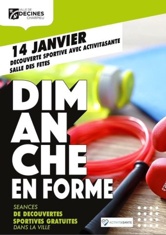 ACTIVIT&SANTE - Venez participer au Dimanche en forme de Décines ce 14 Janvier