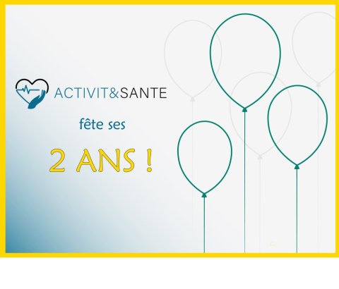 ACTIVIT&SANTE fête ses 2 ans aujourd'hui ! ✨