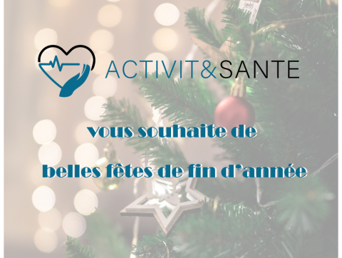 ACTIVIT&SANTE vous souhaite de joyeuses fêtes de fin d'année !