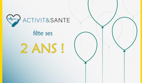 ACTIVIT&SANTE fête ses 2 ans aujourd'hui ! ✨